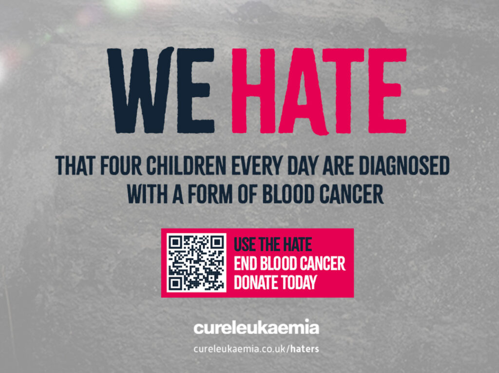 Use The Hate: Cure Leukaemia Launch £5Million Fundraising Campaign